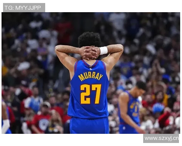 贾马尔穆雷表现平平13投仅4中贡献11分3板9助2断